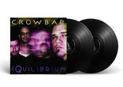 Crowbar - Equilibrium; BLACK LPs
